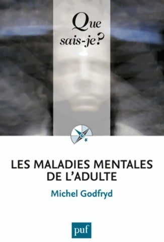 Livrenpoche : Les maladies mentales de l'adulte - Michel Godfryd - Livre