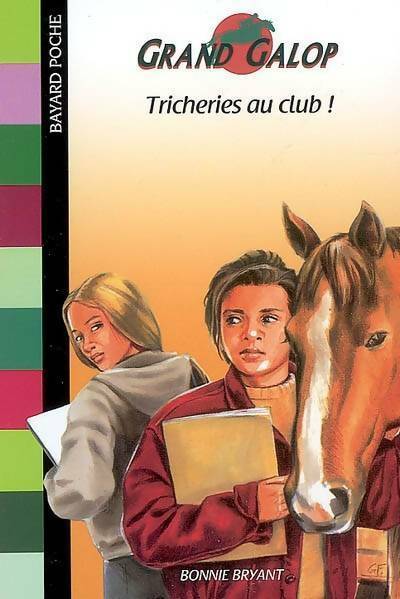 Livrenpoche : Tricheries au club ! - Bonnie Bryant - Livre