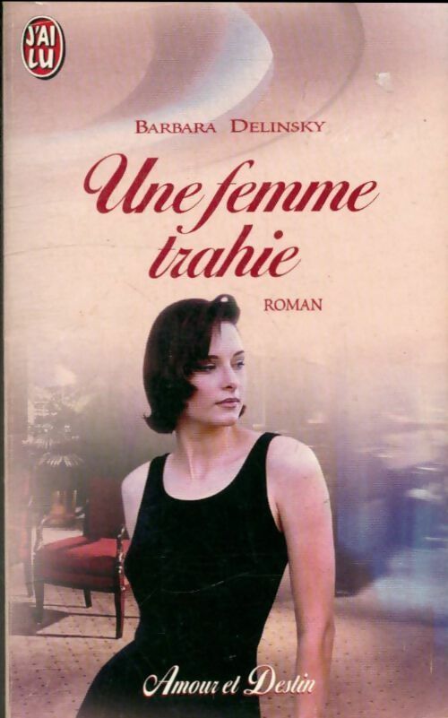 Livrenpoche : Une femme trahie - Barbara Delinsky - Livre