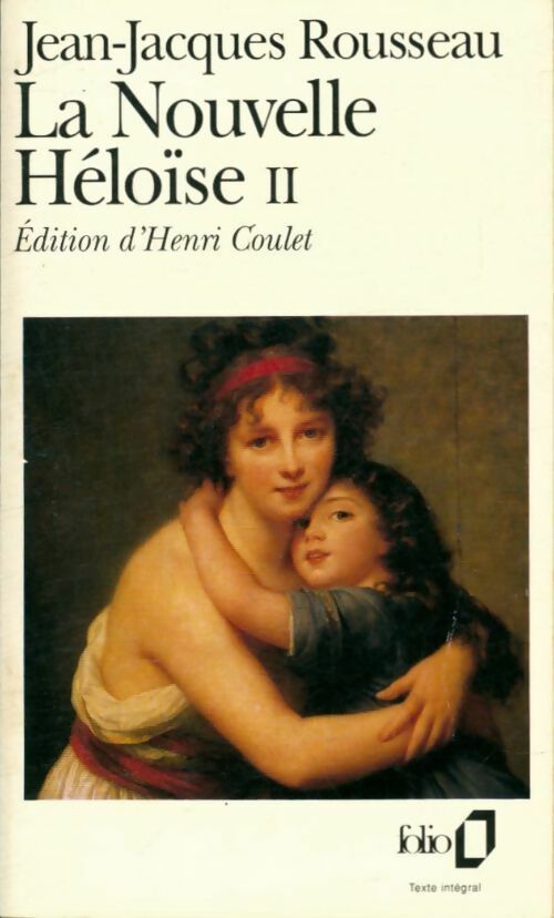 La nouvelle Héloïse Tome II - Jean-Jacques Rousseau - Livre