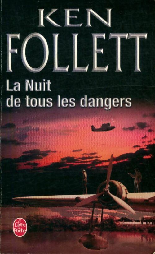 Livrenpoche : La nuit de tous les dangers - Ken Follett - Livre
