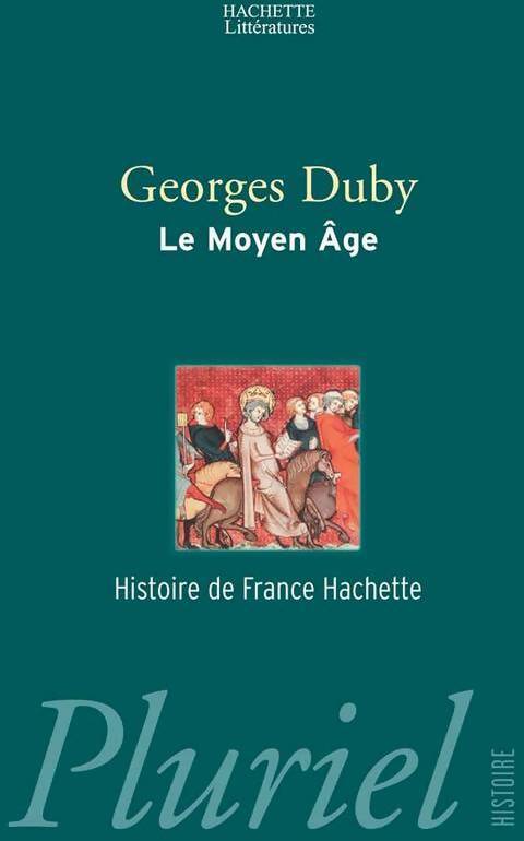 Livrenpoche : Le Moyen Age (987-1460) - Georges Duby - Livre