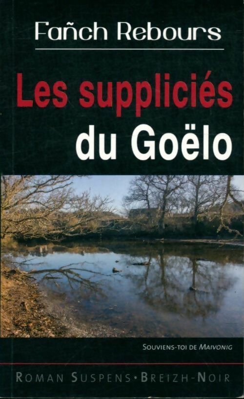 Livrenpoche : Les suppliciés du Goëlo - Fanch Rebours - Livre