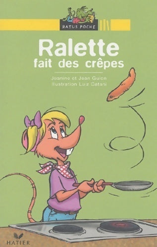 Livrenpoche : Ralette fait des crêpes - Jeanine Guion, Jean Guion - Livre