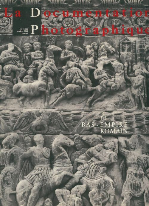 Livrenpoche : La documentation photographique n°5288 : Le Bas-Empire Romain - Collectif - Livre