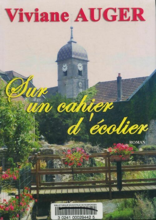 Livrenpoche : Sur un cahier d'écolier - Viviane Auger - Livre