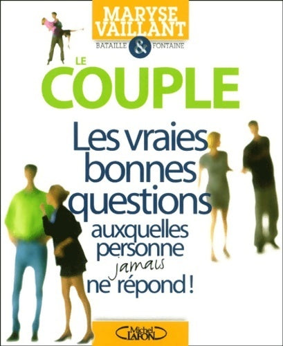 Le Couple - Maryse Vaillant -  Les vraies bonnes questions - Livre