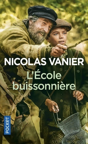Livrenpoche : L'école buissonnière - Nicolas Vanier - Livre
