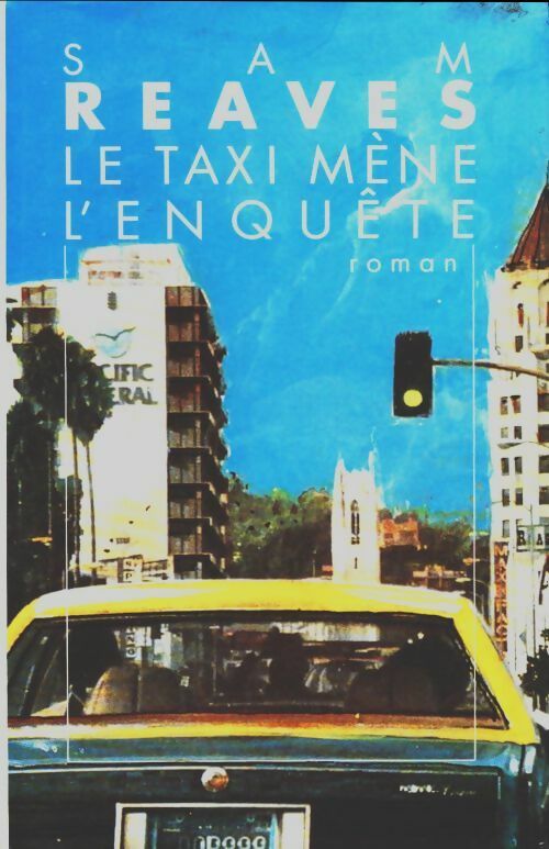 Livrenpoche : Le taxi mène l'enquête - Jean-François Parot - Livre