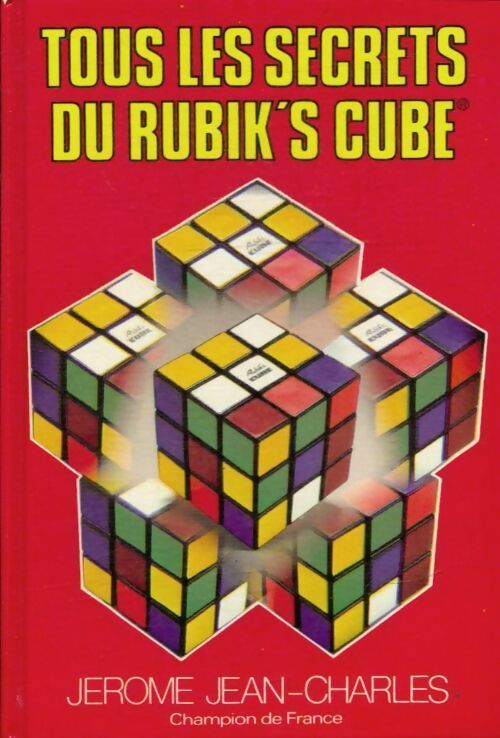 Livrenpoche : Tous les secrets du Rubik's cube - Jérôme Jean-Charles - Livre