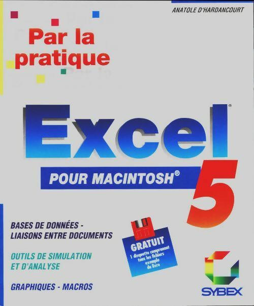 Excel pour Macintosh 5 - Anatole D'Hardancourt -  Sybex GF - Livre