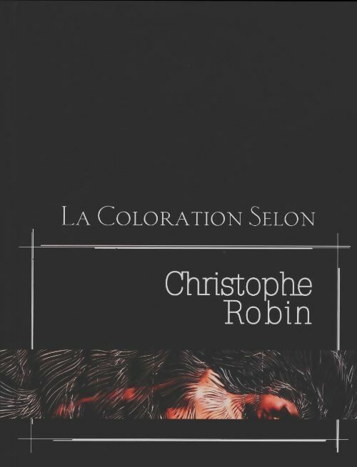 Livrenpoche : La coloration selon - Christophe Robin - Livre