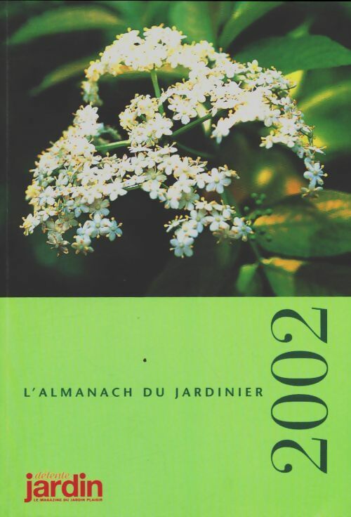 Livrenpoche : L'almanach du jardinier 2002 - Jean-Paul Collaert - Livre