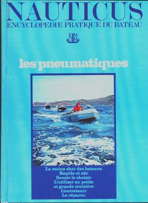 Livrenpoche : Encyclopédie pratique du bateau Tome VIII : Les pneumatiques - Gérard Borg - Livre