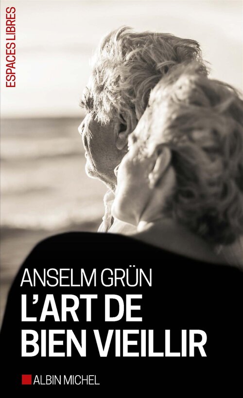 L'art de bien vieillir - Anselm Grün - Livre