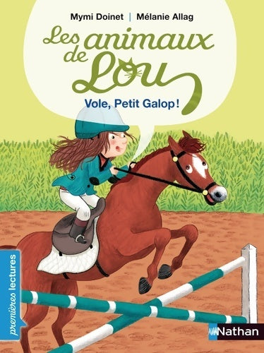 Livrenpoche : Les animaux de Lou : Vole, Petit Galop ! - Mymi Doinet - Livre