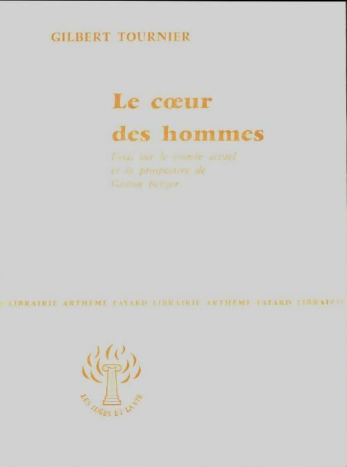 Livrenpoche : Le coeur des hommes - Gilbert Tournier - Livre