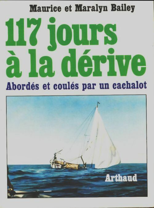 Livrenpoche : 117 jours a la dérive - Maurice Bailey - Livre