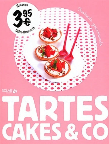 Livrenpoche : Tartes cakes & co - Collectif - Livre