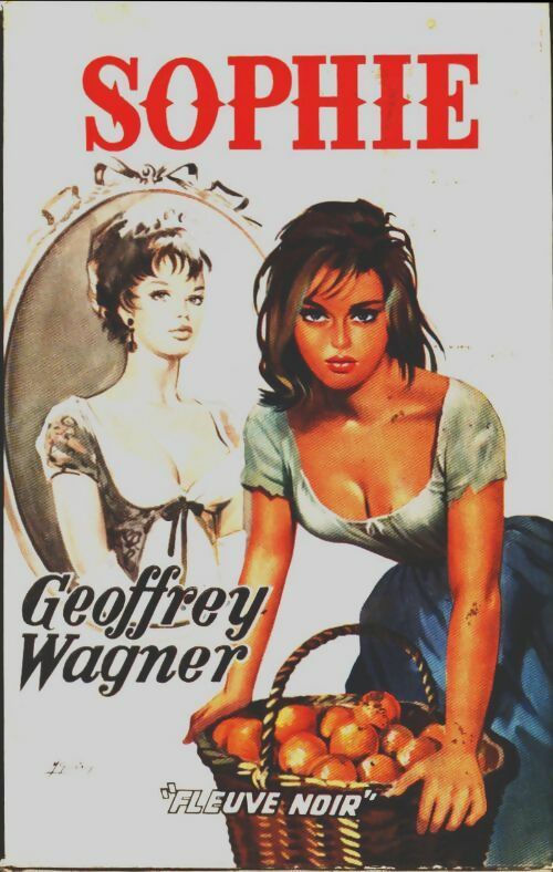 Sophie  - Geoffrey Wagner -  Fleuve Noir GF - Livre