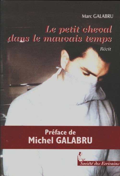 Livrenpoche : Le petit cheval dans le mauvais temps - Marc Galabru - Livre