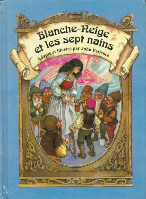 Livrenpoche : Blanche Neige et les sept nains - John Patience - Livre