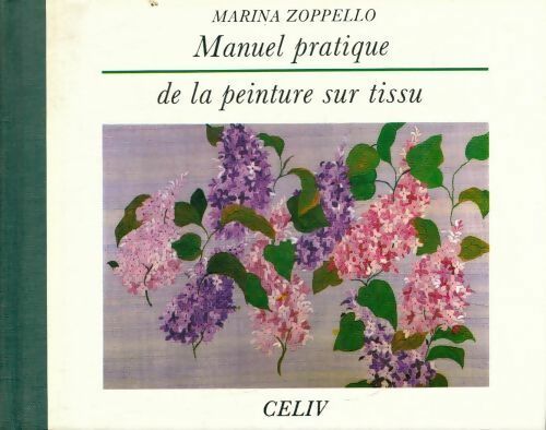 Livrenpoche : Manuel pratique de la peinture sur tissu - Marina Zoppello - Livre