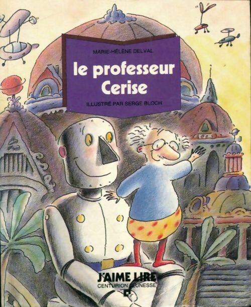 Livrenpoche : Le professeur Cerise - Marie-Hélène Delval - Livre