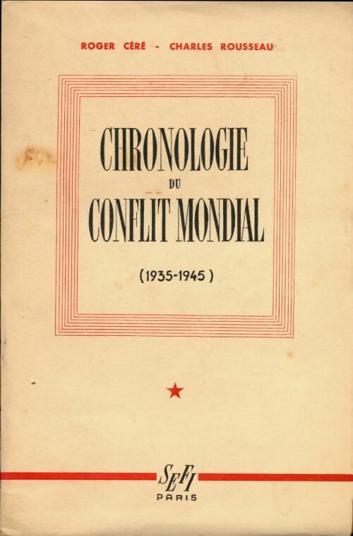 Livrenpoche : Chronologie du conflit mondial 1935-1945 - Roger Céré - Livre