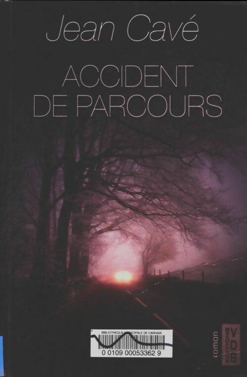 Livrenpoche : Accident de parcours - Jean Cavé - Livre