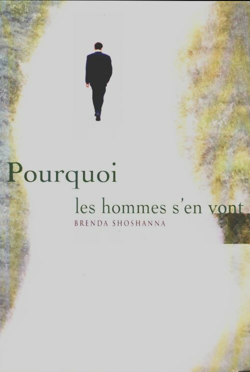 Livrenpoche : Pourquoi les hommes s' en vont - Brenda Shoshanna - Livre