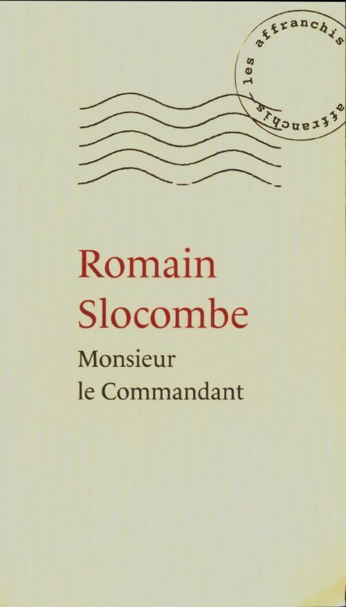 Livrenpoche : Monsieur le commandant - Romain Slocombe - Livre