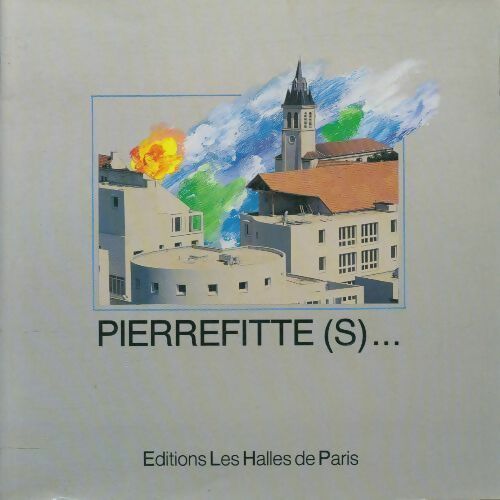 Livrenpoche : Pierrefitte(s)... - Collectif - Livre