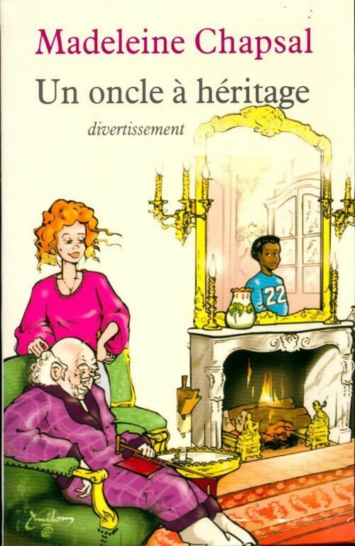 Livrenpoche : Un oncle à héritage - Madeleine Chapsal - Livre