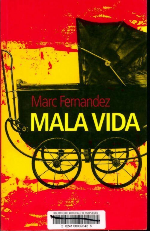 Livrenpoche : Mala Vida - Marc Fernandez - Livre