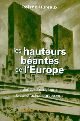 Livrenpoche : Les hauteurs béantes de l'Europe - Roland Hureaux - Livre