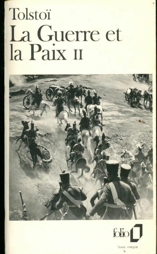 La guerre et la paix Tome II - Comte Léon L. Tolstoï - Livre