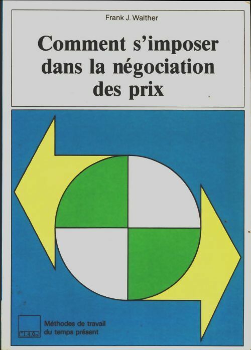 Livrenpoche : Comment s'imposer dans la négociation des prix - Frank J. Walther - Livre