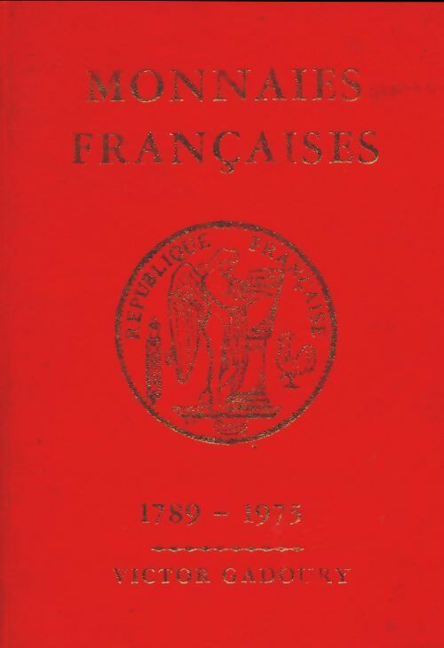 Livrenpoche : Monnaies françaises 1789-1975 - Victor Gadoury - Livre