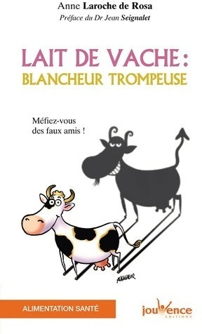 Livrenpoche : Lait de vache : Blancheur trompeuse - Anne Laroche-Walter - Livre