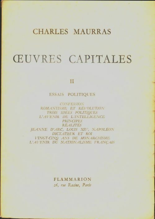 Livrenpoche : Oeuvres capitales Tome II : Essais politiques - Charles Maurras - Livre