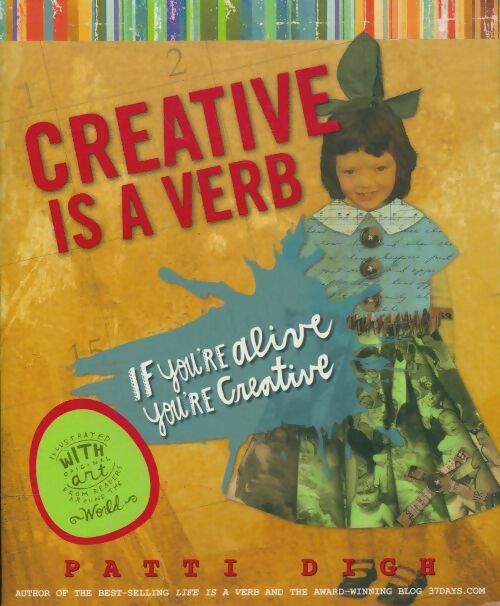 Livrenpoche : Creative is a verb - Patti Digh - Livre