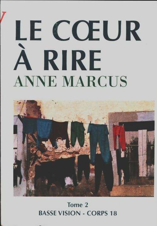 Livrenpoche : Le coeur à rire Tome II - Anne Marcus - Livre
