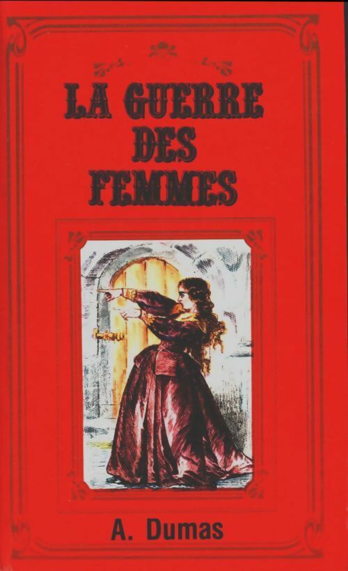 Livrenpoche : La guerre des femmes - Alexandre Dumas - Livre