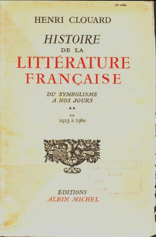 Livrenpoche : Histoire de la littérature française Tome II : De 1915 à 1960 - Henri Clouard - Livre