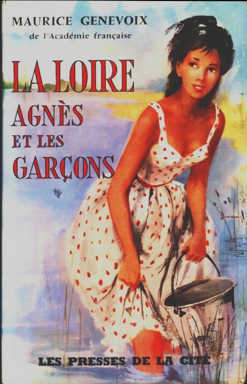 Livrenpoche : La Loire, Agnès et les garçons - Maurice Genevoix - Livre