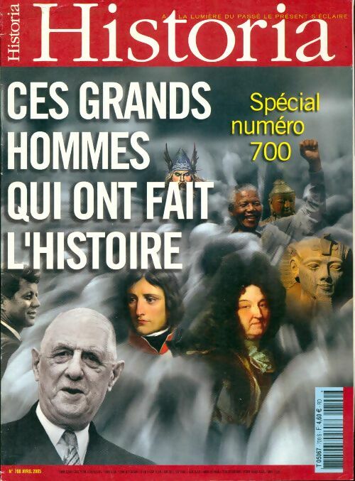 Livrenpoche : Historia Spécial n°700 : Ces grands hommes qui ont fait l'Histoire - Collectif - Livre