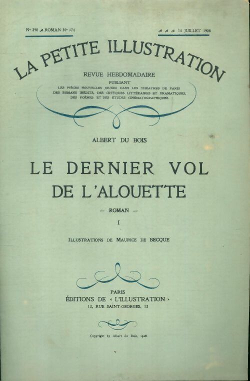 Livrenpoche : La petite illustration n°390 Roman n°174 : Le dernier vol de l'alouette Tome I - Collectif - Livre