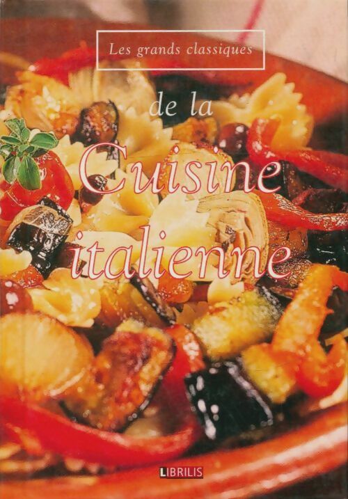 Livrenpoche : De la cuisine italienne  - Collectif - Livre