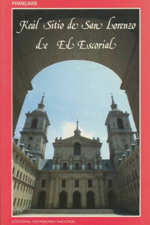 Livrenpoche : Real Sitio de San Lorenzo de El Escorial - Collectif - Livre